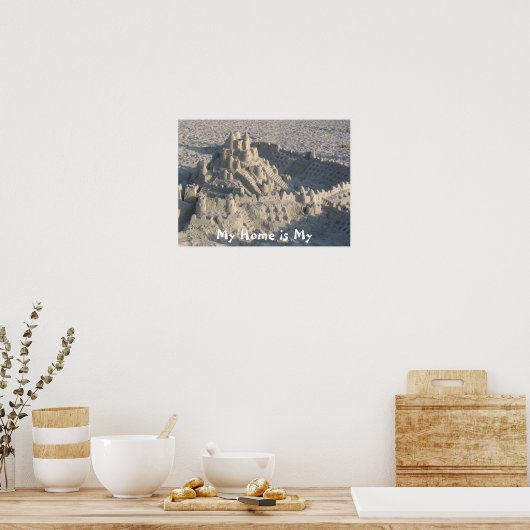 "Mijn huis is Mijn Castle"-Poster Poster (Keuken)