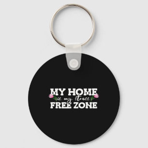 Mijn huis is mijn stressvrije zone stressbewustzij sleutelhanger