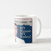 MIJN huis, MIJN regels! Koffiemok (Voorkant rechts)