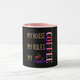 Mijn Huis Mijn Regels Mijn Koffie Zwart Mok