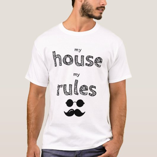 Mijn huis regelt mijn snor en bril tekenen t-shirt (Voorkant)