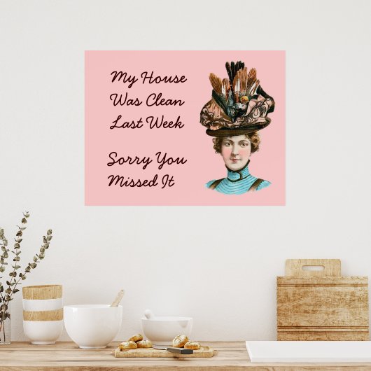 Mijn huis was vorige week schoon poster (Keuken)