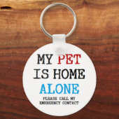 mijn huisdier is alleen thuis sleutelhanger (Voorkant)
