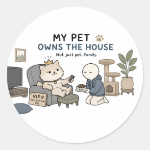 Mijn huisdier is de baas van het huis Grappig huis Ronde Sticker