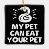 Mijn huisdier kan uw huisdier eten, grappige slang keramisch ornament (Voorkant)