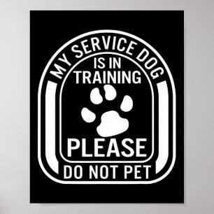 Mijn hulphond is in training. Niet aaien alstublie Poster