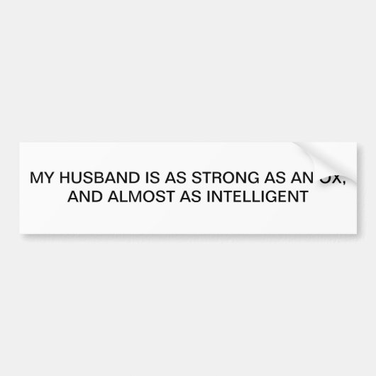 MIJN HUSBAND STRONG ALS EEN OX BUMPERSTICKER (Voorkant)