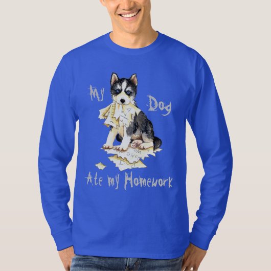 Mijn Husky Ate Mijn thuiswerk T-shirt (Voorkant)