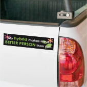 Mijn hybride maakt me een beter mens dan jij bumpersticker (Op Truck)