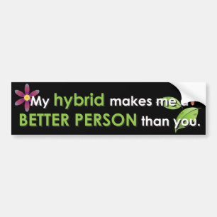 Mijn hybride maakt me een beter mens dan jij bumpersticker