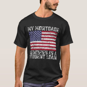 Mijn hypotheek identificeert zich als een studiele t-shirt