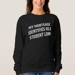 Mijn hypotheek identificeert zich als studentenlen trui