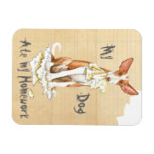 Mijn Ibizan Hound Ate Mijn thuiswerk Magneet (Horizontaal)