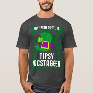 Mijn Ierse naam is Tipsy McStagger Funny St Patric T-shirt