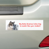 Mijn Indiaanse Indiaanse Indiaanse hond is ... Bumpersticker (Op auto)
