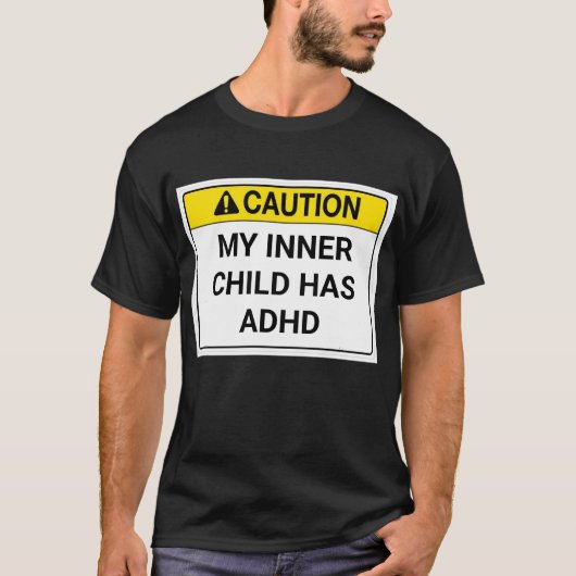 Mijn innerlijke kind heeft ADHD. T-shirt (Voorkant)