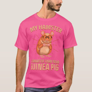 Mijn Intelligente Hamster Is Slimmer Dan Jouw Cavi T-shirt
