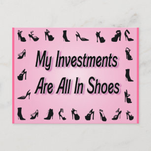 Mijn investeringen zijn allemaal in de schoenen ge briefkaart