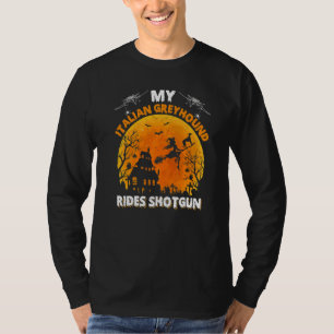 Mijn Italiaanse Greyhound-hond rijdt shotgun Hallo T-shirt