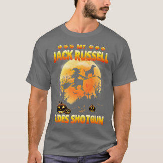 Mijn Jack Russell Rides Shotgun Witch Fly Broomsti T-shirt