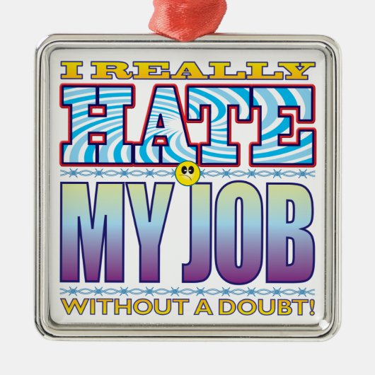 Mijn job Hate Face Metalen Ornament (Voorkant)