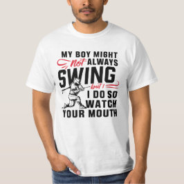 Mijn jongen zwaait misschien niet altijd, maar ik  t-shirt