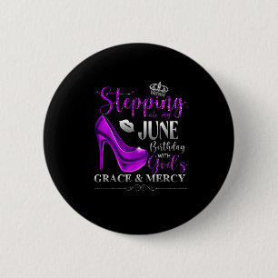 Mijn Juni-verjaardag binnentreden met Gods genade Ronde Button 5,7 Cm