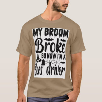 Mijn kamer brak dus nu ben ik buschauffeur t-shirt