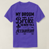 Mijn kamer brak dus nu ben ik een boekhouder t-shirt (Design voorkant)