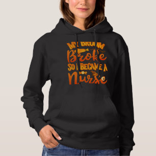 Mijn kamer broke, dus werd ik een verpleegster gra hoodie