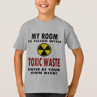 Mijn kamer is gevuld met giftig afval t-shirt