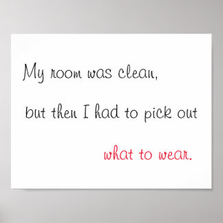 Mijn kamer was schoon gedrukt poster