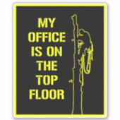 Mijn kantoor staat op de bovenste verdieping. sticker (Voorkant)