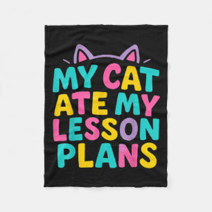 Mijn kat at mijn lesplannen grappige leraar voor v fleece deken
