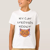 Mijn kat benadrukt meluwt grappige kat t-shirt (Voorkant)