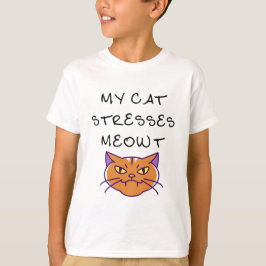 Mijn kat benadrukt meluwt grappige kat t-shirt