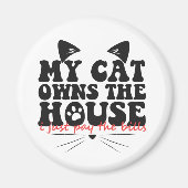 Mijn kat bezit het huis, ik betaal alleen maar de  magneet (Voorkant)