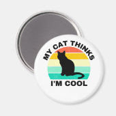 Mijn kat denkt dat ik Cool Magnet ben (Voorkant / Achterkant)