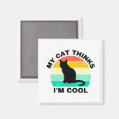 Mijn kat denkt dat ik Cool Magnet ben (Voorkant / Achterkant)