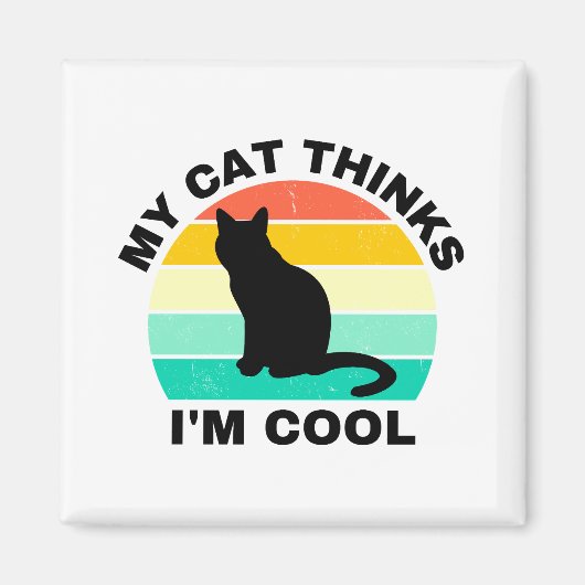 Mijn kat denkt dat ik Cool Magnet ben (Voorkant)