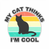 Mijn kat denkt dat ik Cool Sticker ben (Voorkant)