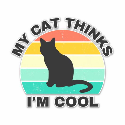 Mijn kat denkt dat ik Cool Sticker ben (Voorkant)