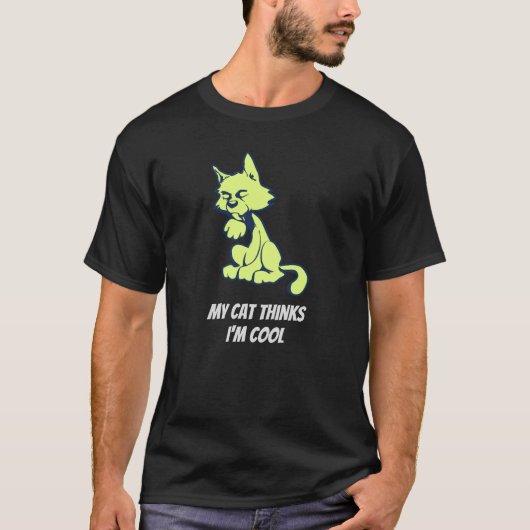 Mijn kat denkt dat ik kool ben t-shirt (Voorkant)