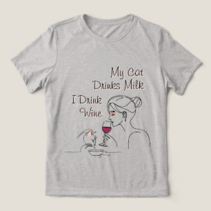 Mijn kat Drink melk en ik Drink wijn Tri-Blend Shirt