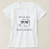 Mijn kat en ik hebben het over je  grappige t-shirt (Design voorkant)