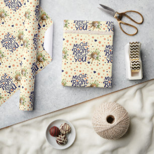 Mijn kat had gelijk over jou – Kattenliefhebber Cadeaupapier