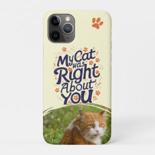 Mijn kat had gelijk over jou – Kattenliefhebber Case-Mate iPhone Case