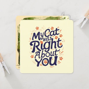 Mijn kat had gelijk over jou – Kattenliefhebber Kaart
