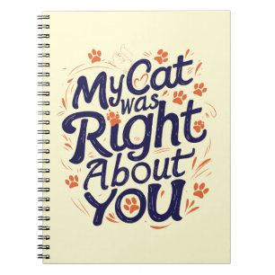 Mijn kat had gelijk over jou – Kattenliefhebber Notitieboek