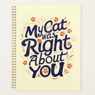 Mijn kat had gelijk over jou – Kattenliefhebber Planner